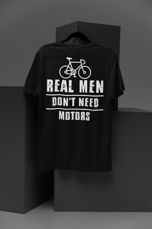 Real Men Don't Need Motors - Traditional Cyclist Tee